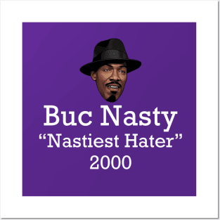 Buc Nasty "Nastiest Hater" 2000 Posters and Art